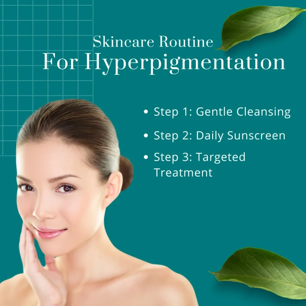 skincare routine for hyperpigmentation