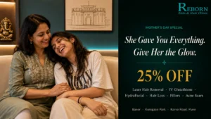 Reborn Skin & Hair Clinic, Pune Announces Mother's Day Special — Flat 25% Off on Premium Skin and Hair Treatments Across All Three Pune Branches